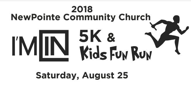 2018 NewPointe Community Church I’M IN 5K and Kids Fun Run